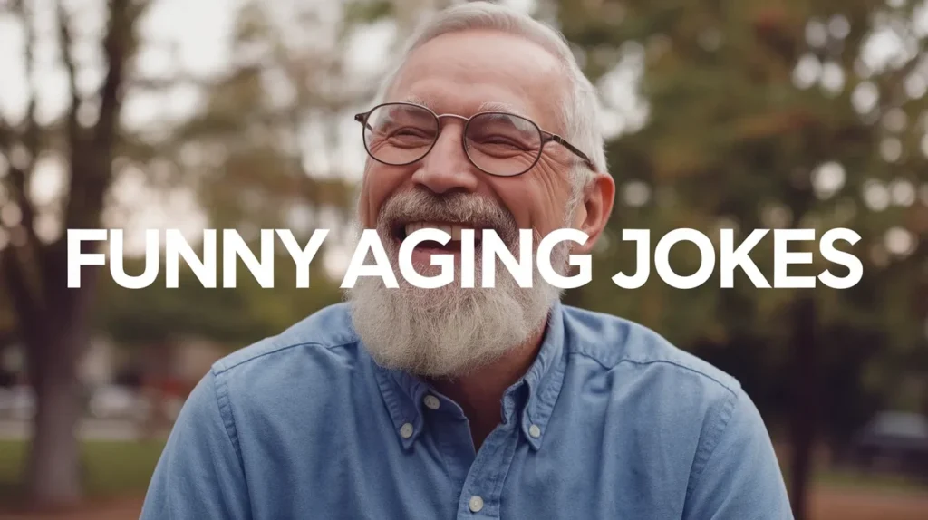 Funny Aging Jokes