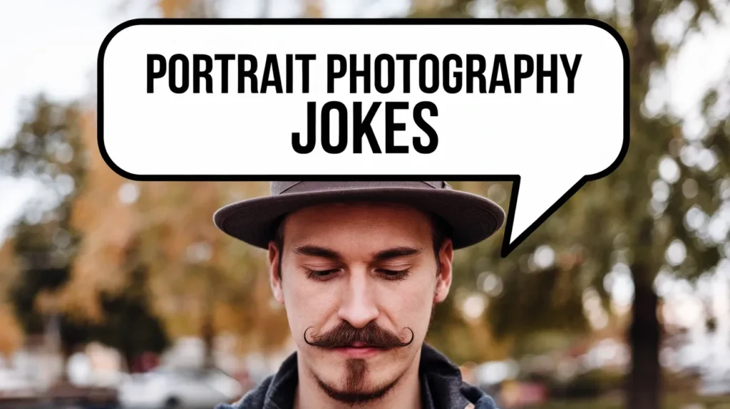 Portrait Photography Jokes