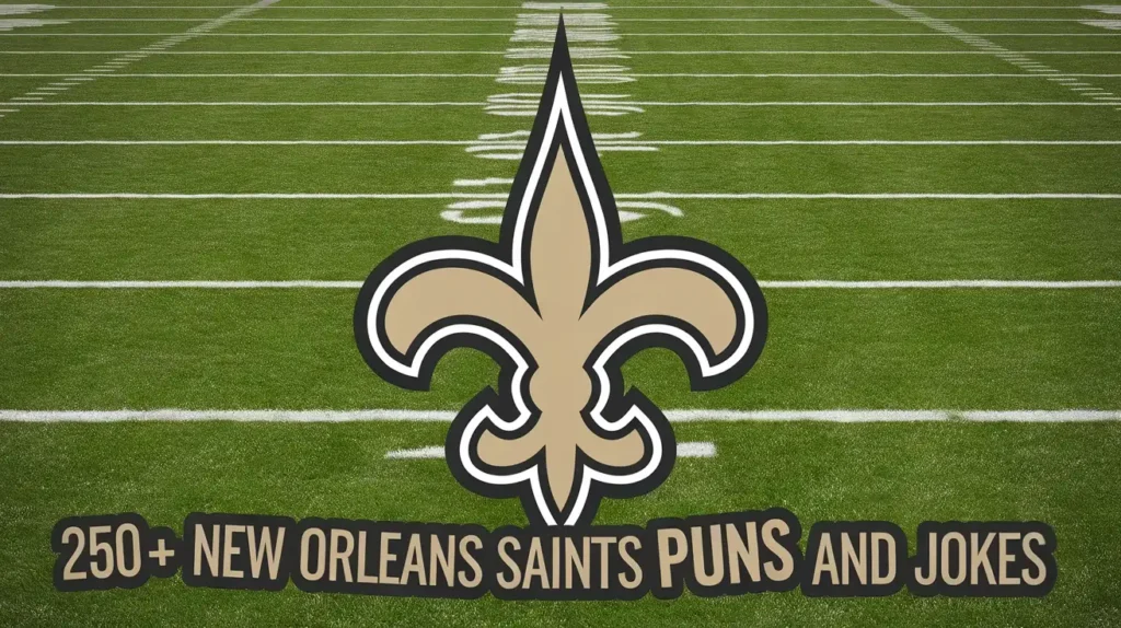 New Orleans Saints Puns and Jokes
