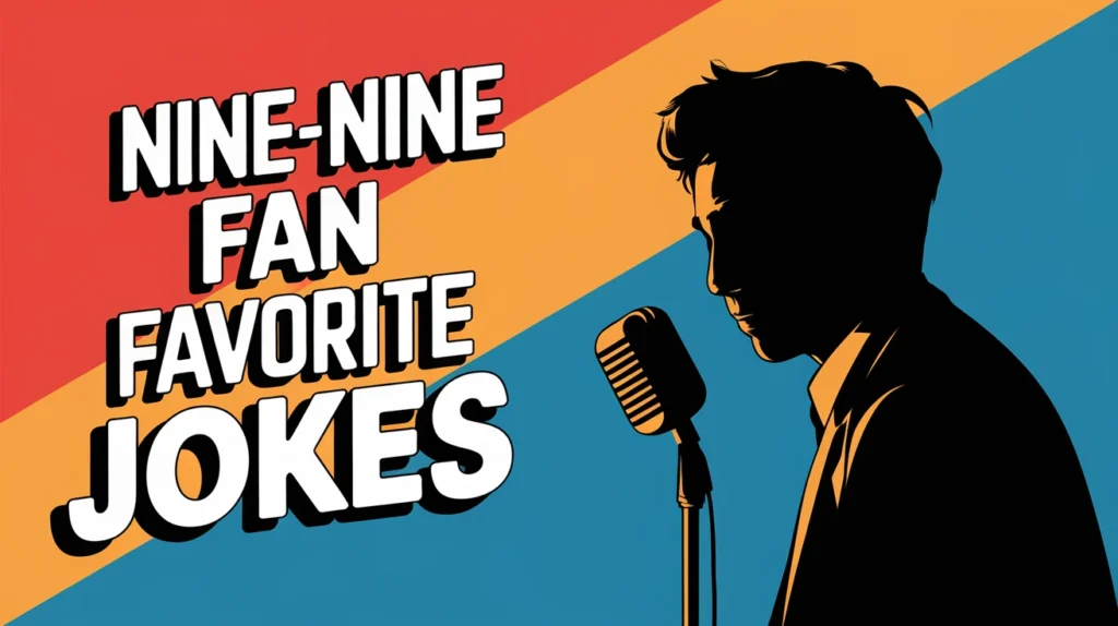 Nine-Nine Fan Favorite Jokes