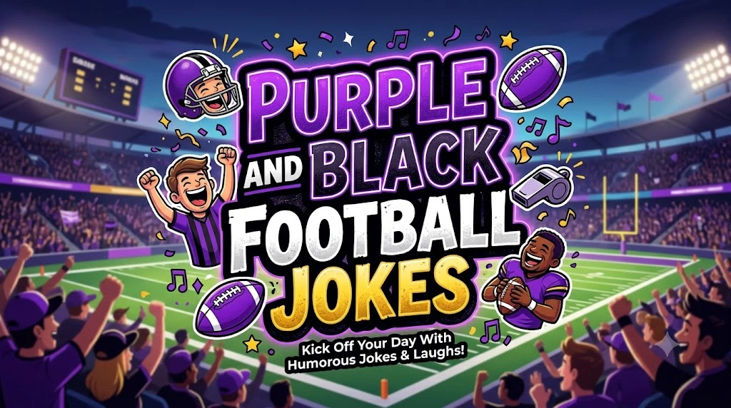 Purple and Black Football Jokes