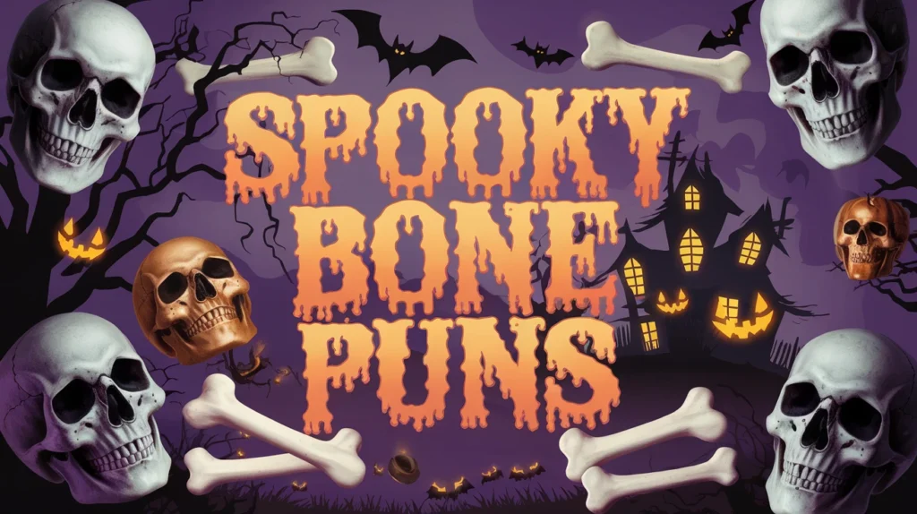 Spooky Bone Puns