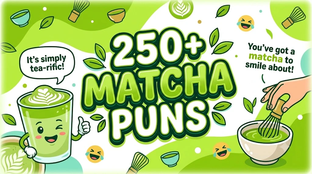Matcha Puns
